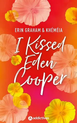 Erin Graham, Khéméia B. - I Kissed Eden Cooper